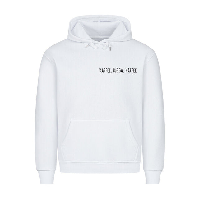Kaffee, Digga, Kaffee Hoodie