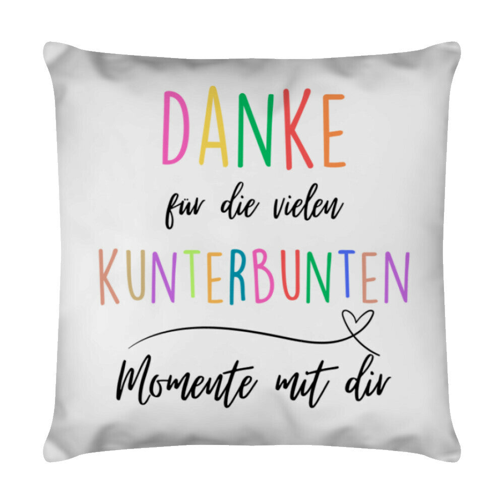 Weißes Kissen 40 x 40 cm mit Spruch „Kunterbunte Momente“ als Geschenk für Erzieher im Kindergarten | Pädagogikkram