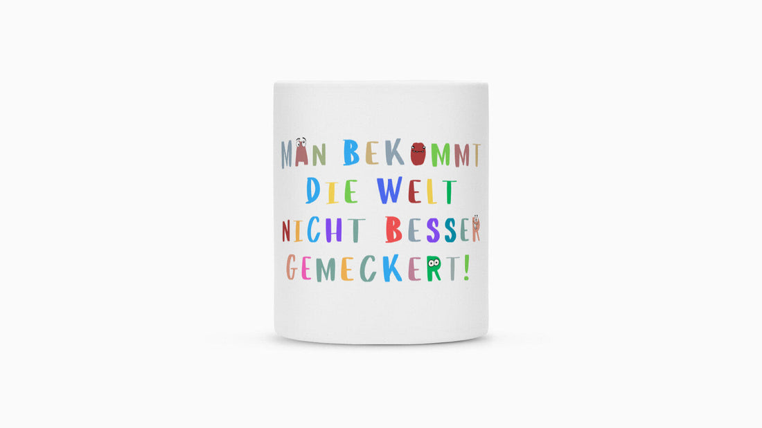 Bunte Spruchtasse mit humorvollem Spruch übers Meckern – Tasse für Erzieherinnen mit Humor