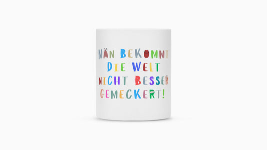 Bunte Spruchtasse mit humorvollem Spruch übers Meckern – Tasse für Erzieherinnen mit Humor