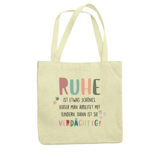 Jutebeutel mit Spruch „Ruhe“ für Erzieher, Stofftasche für den Kindergarten | Pädagogikkram