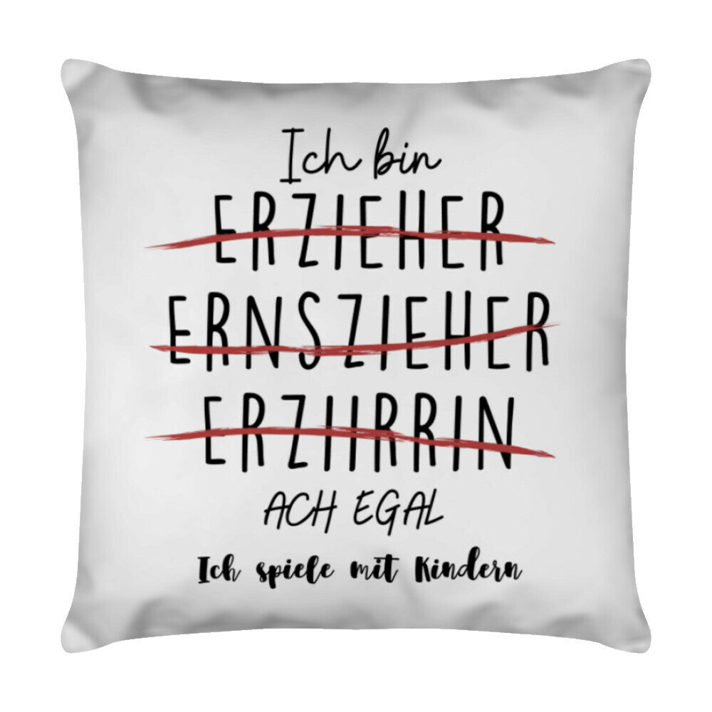 Weißes Kissen 40 x 40 cm mit Spruch „Ach egal“ als Geschenk für Erzieher im Kindergarten | Pädagogikkram