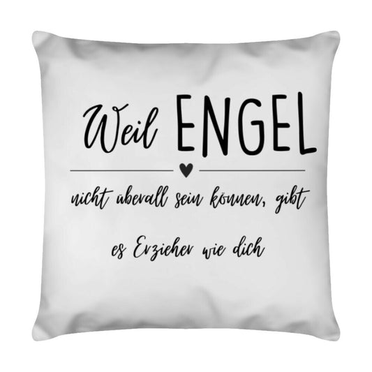 Weißes Kissen 40 x 40 cm mit Spruch „Engel Erzieher“ als Geschenk für Erzieher im Kindergarten | Pädagogikkram
