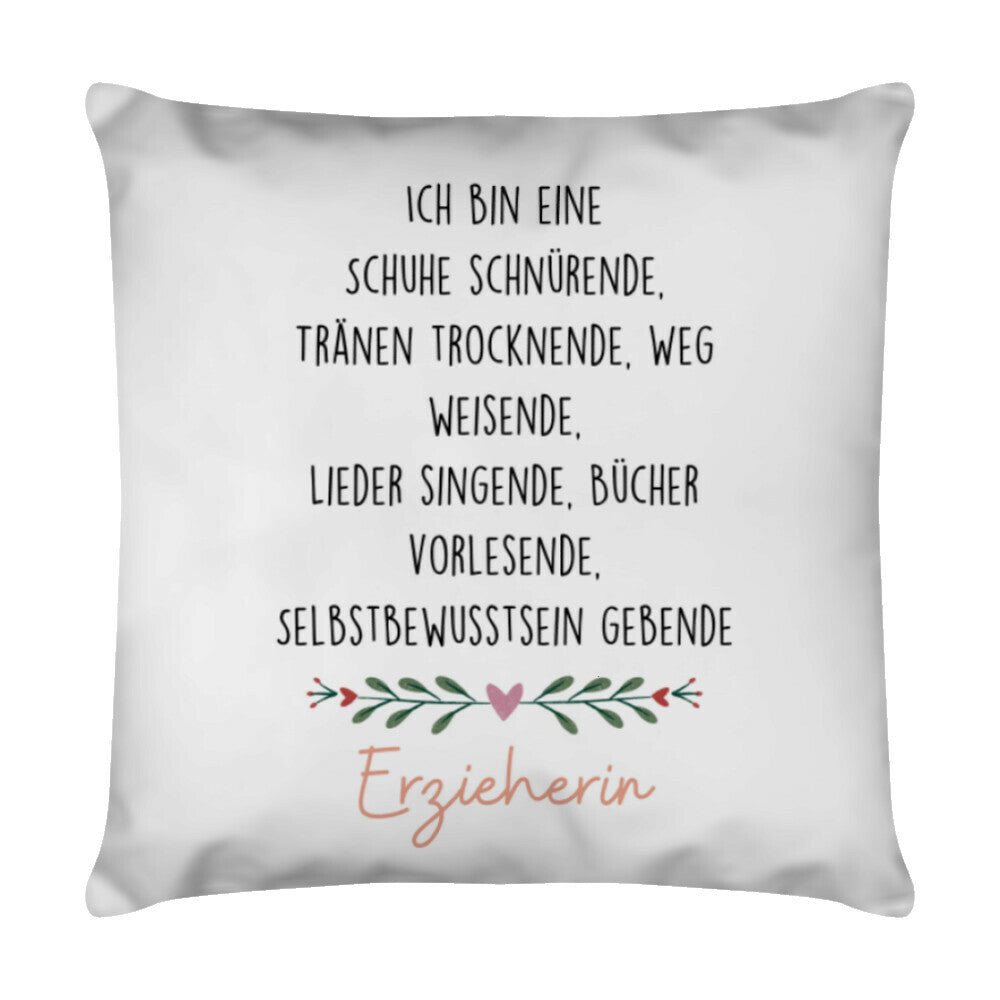 Weißes Kissen 40 x 40 cm mit Spruch „Erzieherin“ als Geschenk für Erzieher im Kindergarten | Pädagogikkram
