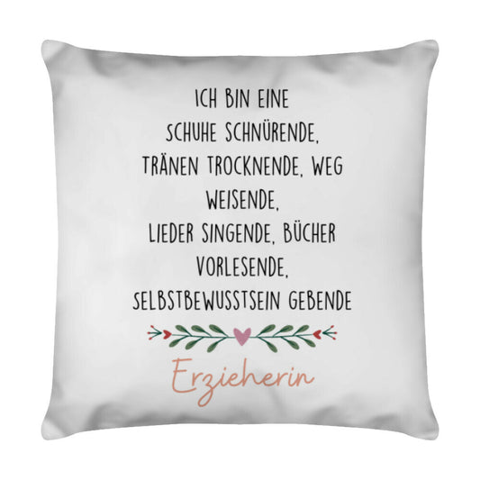 Weißes Kissen 40 x 40 cm mit Spruch „Erzieherin“ als Geschenk für Erzieher im Kindergarten | Pädagogikkram