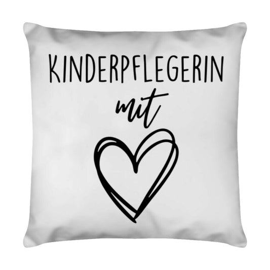 Weißes Kissen 40 x 40 cm mit Spruch „Kinderpflegerin mit Herz“ als Geschenk für Erzieher im Kindergarten | Pädagogikkram