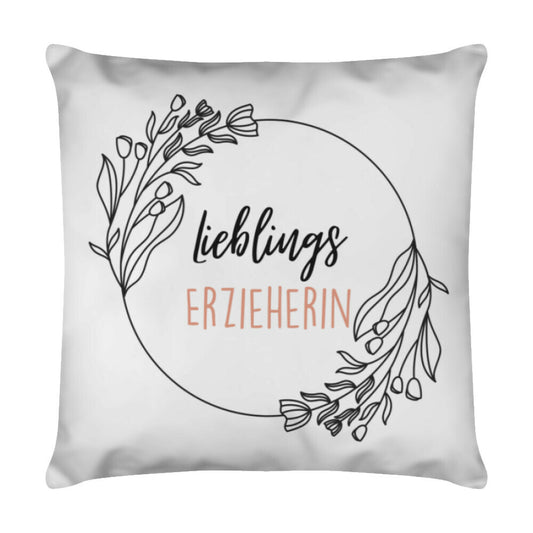 Weißes Kissen 40 x 40 cm mit Spruch „Lieblingserzieherin“ als Geschenk für Erzieher im Kindergarten | Pädagogikkram
