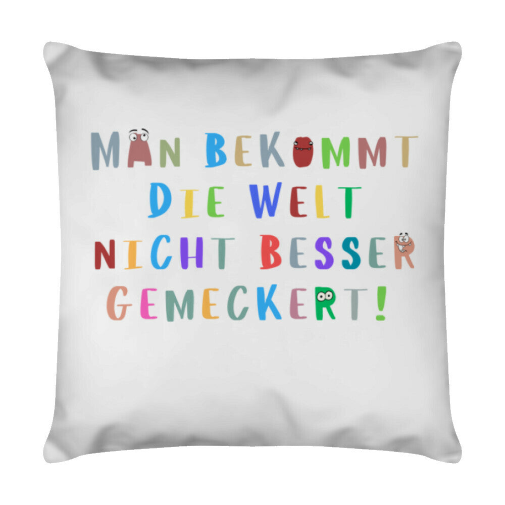 Weißes Kissen 40 x 40 cm mit Spruch „Mecker“ als Geschenk für Erzieher im Kindergarten | Pädagogikkram