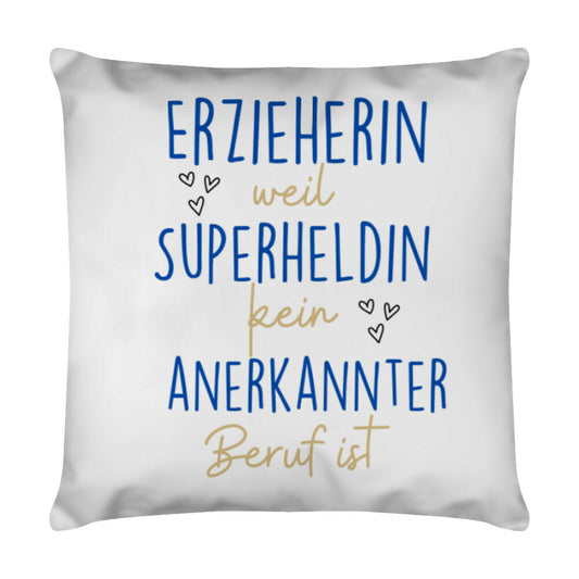 Weißes Kissen 40 x 40 cm mit Spruch „Superheldin“ als Geschenk für Erzieher im Kindergarten | Pädagogikkram