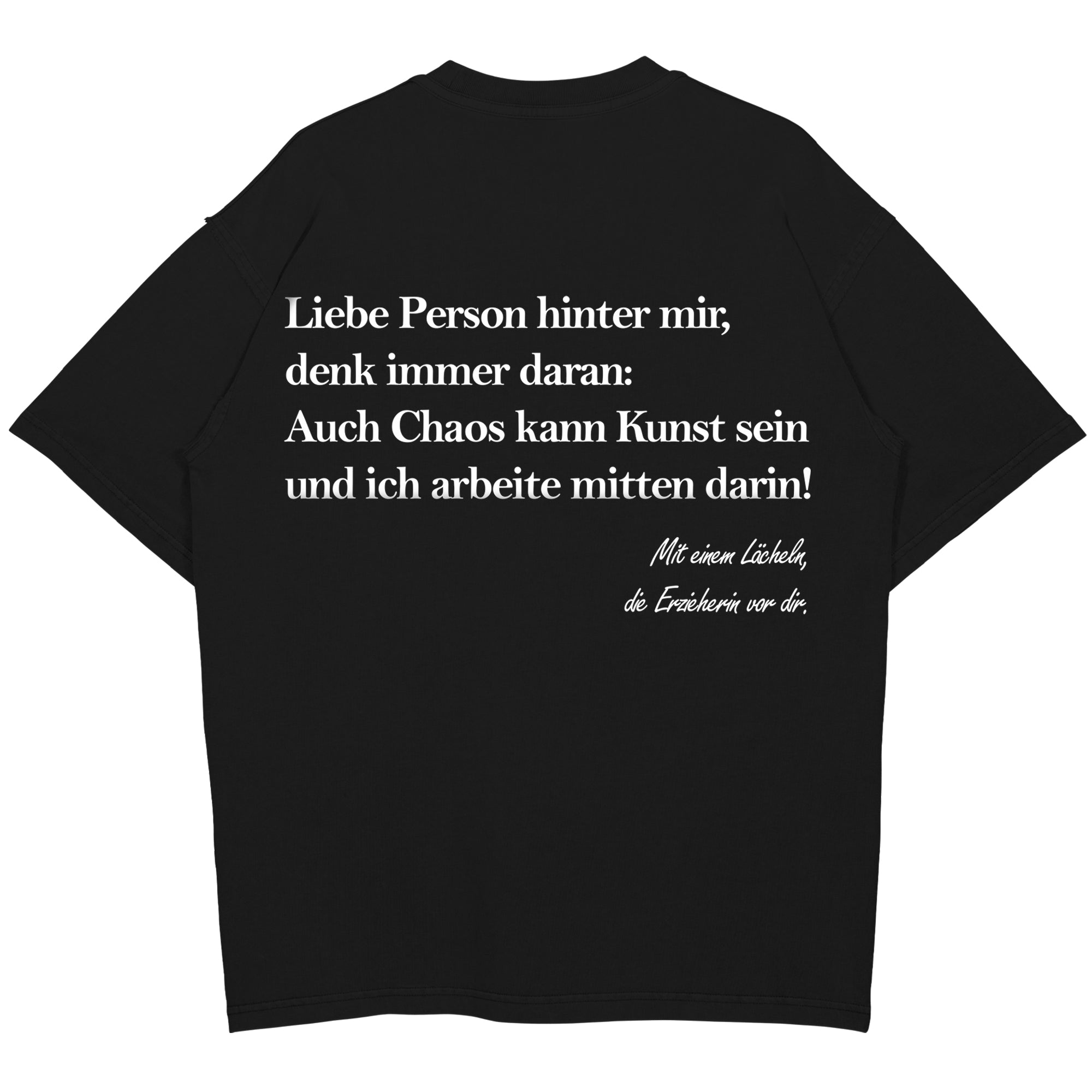 Liebe Person hinter mir Oversized (Backprint) Shirt