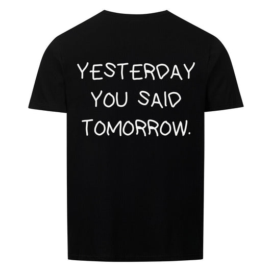 T-Shirt mit Rückendruck und Spruch „YESTERDAY YOU SAID TOMORROW“ für Erzieherinnen und Erzieher | Pädagogikkram