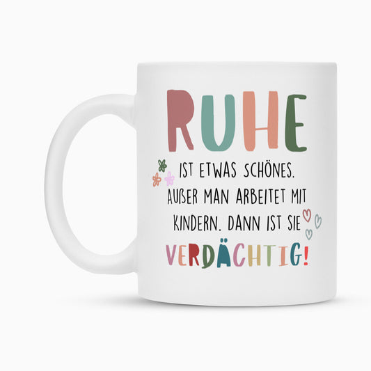 Weiße Keramiktasse mit Spruch „Ruhe“ als Geschenk für Erzieher im Kindergarten, 300 ml | Pädagogikkram